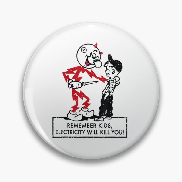 Item preview, Remember Kids Electricity Will Kill You   designed and sold by ichauodu.