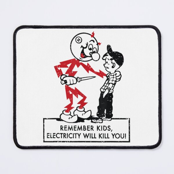 Item preview, Remember Kids Electricity Will Kill You   designed and sold by ichauodu.