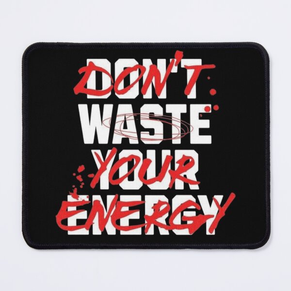 Item preview, Don’t Waste Your Energy designed and sold by VSHARX COLLECTION.