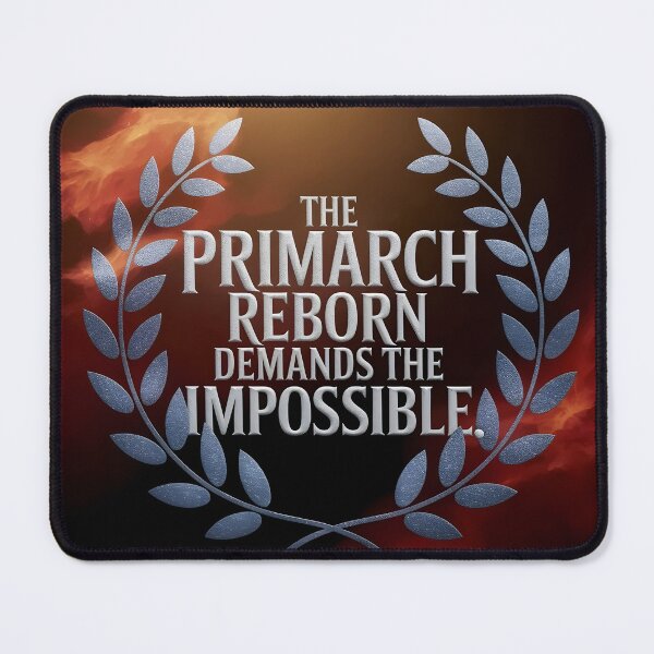 Item preview, The Primarch reborn demands the impossible designed and sold by Dilwish5.