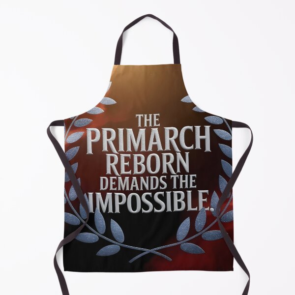 Item preview, The Primarch reborn demands the impossible designed and sold by Dilwish5.