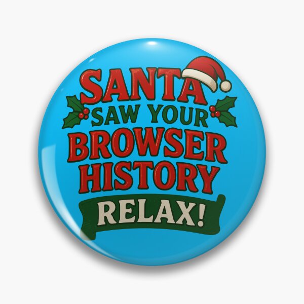 Item preview, Santa Saw Your Browser History Relax Funny Christmas designed and sold by Minimum-Rage.