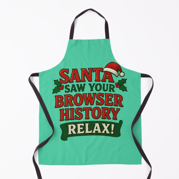 Item preview, Santa Saw Your Browser History Relax Funny Christmas designed and sold by Minimum-Rage.