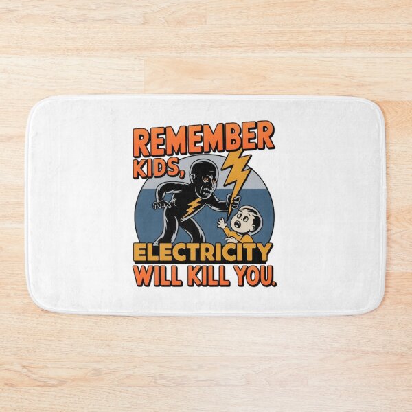 Item preview, Remember Kids Electricity Will Kill You   designed and sold by ichauodu.