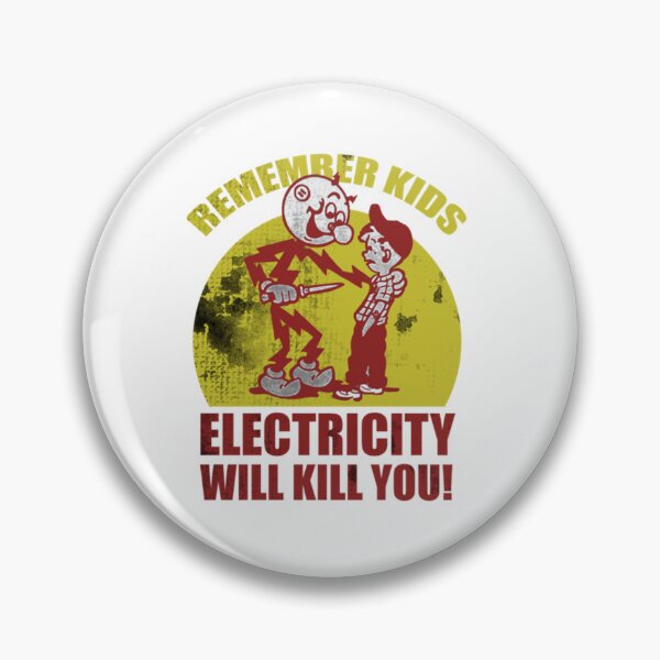 Item preview, Remember Kids Electricity Will Kill You   designed and sold by ichauodu.