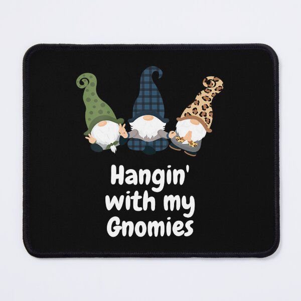 Item preview, My Gnomies Vintage Quote Holiday Happy Funny Hangin With designed and sold by Rackaam777Art.