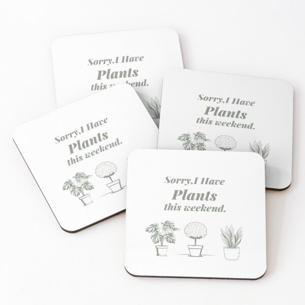 Item preview, Sorry I Have Plants This Weekend - Humorous Gardener Quote designed and sold by Artania21.