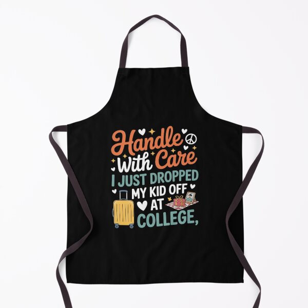 Item preview, Handle with Care I Just-Dropped My Kid Off at College Fun designed and sold by August4Laughs25.