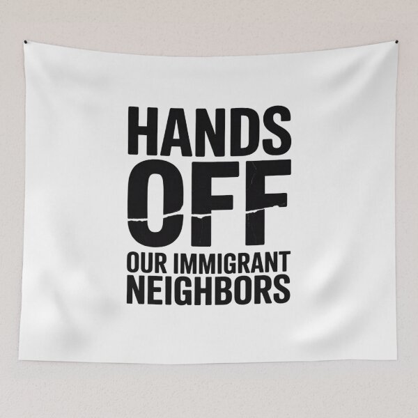 Item preview, Hands Off Our Immigrant Neighbors Solidarity Statement designed and sold by August4Laughs25.