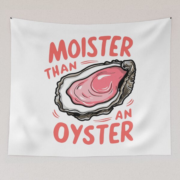 Item preview, Funny Moister Than an Oyster  designed and sold by DakirooStudio.