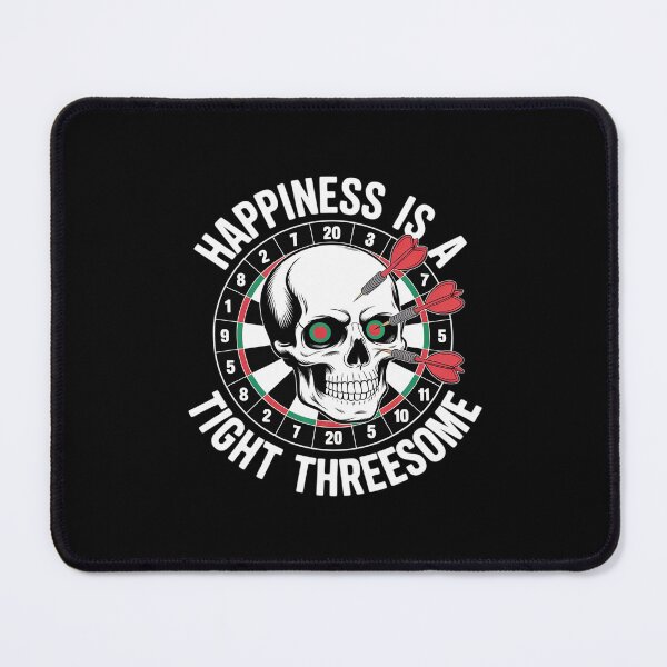 Item preview, Happiness is a Tight Threesome Darts in Skull Darts Player designed and sold by Idarmotar.