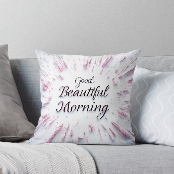Item preview, Good beautiful morning designed and sold by Photozard.