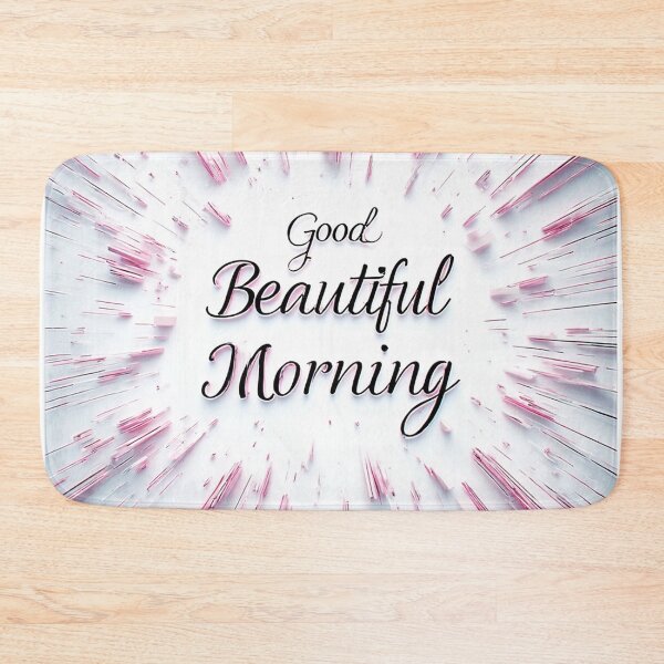 Item preview, Good beautiful morning designed and sold by Photozard.