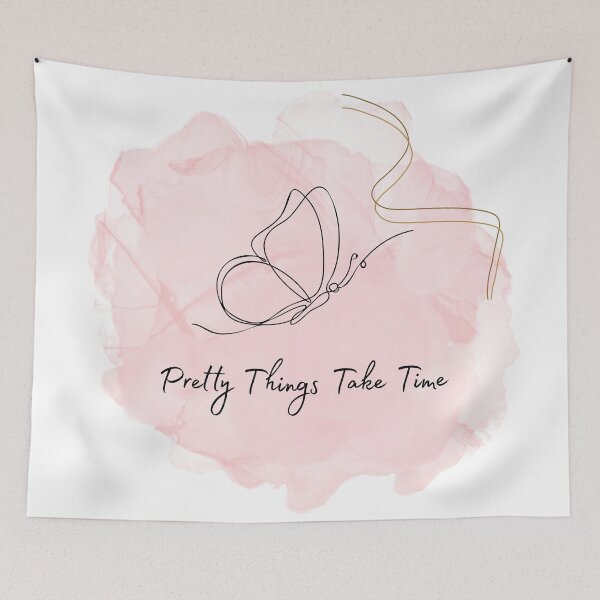 Item preview, Pretty Things Take Time | Aesthetic  designed and sold by AkithSelling.