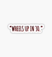 Wheels Up in 30 - Criminal Minds-Aufkleber Sticker