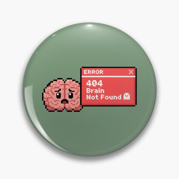 Item preview, 404 Brain Not Found Pixel Art designed and sold by WiserShop.