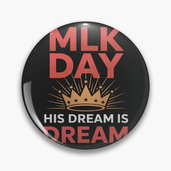 Item preview, MLK Day Martin Luther King His Dream is My Dream designed and sold by GaryPacheco6.