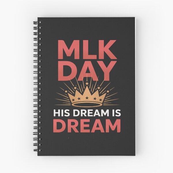 Item preview, MLK Day Martin Luther King His Dream is My Dream designed and sold by GaryPacheco6.