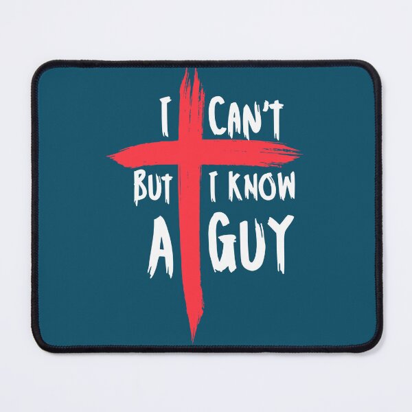 Item preview, I Can't But I Know a Guy Jesus Cross designed and sold by KevinorNorris.
