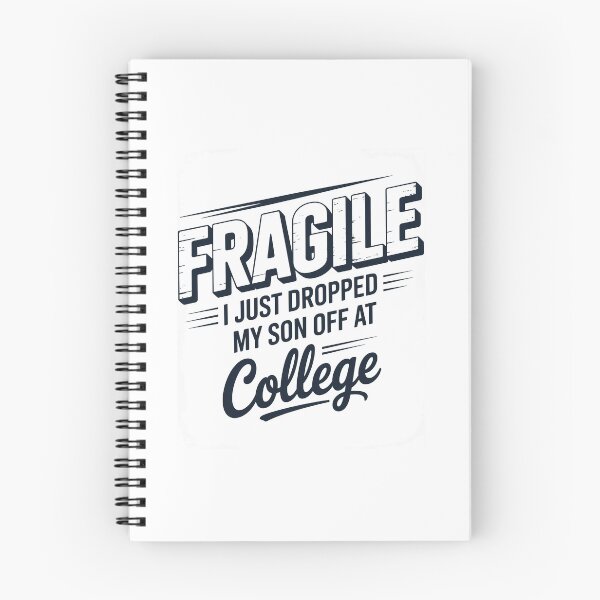 Item preview, Fragile I Just Dropped My Son Off At College Parents designed and sold by TorjeARTStore.
