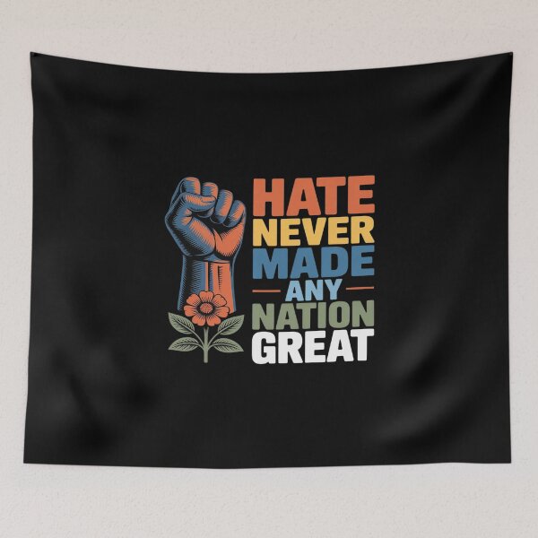 Item preview, Hate Never Made Any Nation Great designed and sold by KingsLife1994.