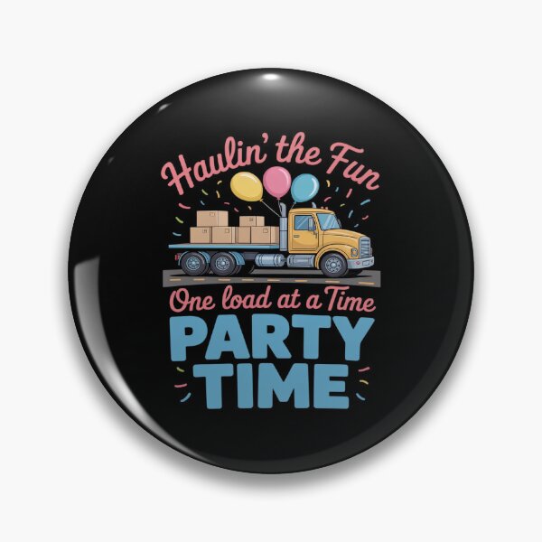 Item preview, Haulin the Fun One Load at a Time Party Trucker designed and sold by KingsLife1994.