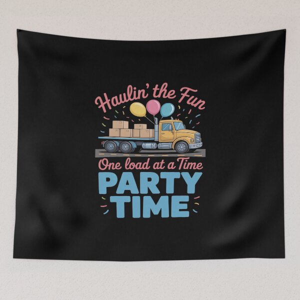 Item preview, Haulin the Fun One Load at a Time Party Trucker designed and sold by KingsLife1994.