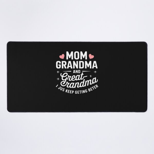 Item preview, Mom great grandma just keep getting better for mothers day designed and sold by JessicaWalshdf.