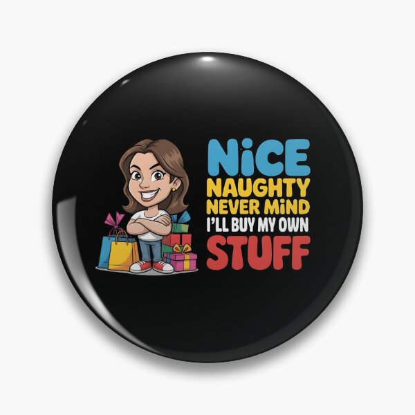 Item preview, ¡Genial! ¡Travieso! No importa, compraré mis propias cosas. designed and sold by Naitsebas.