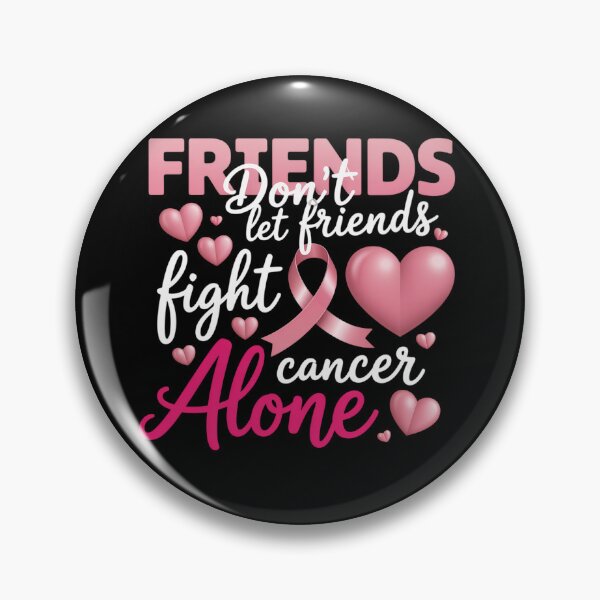 Item preview, Friends Don'T Let Friends Fight Breast Cancer Support Squad designed and sold by TorjeARTStore.