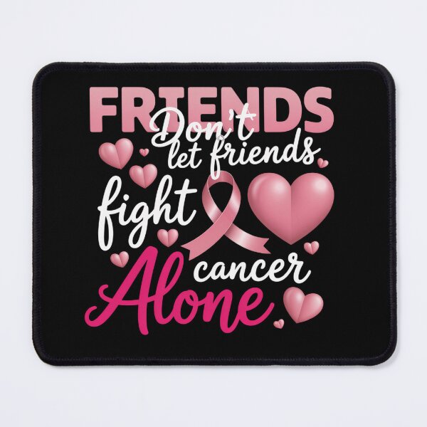 Item preview, Friends Don'T Let Friends Fight Breast Cancer Support Squad designed and sold by TorjeARTStore.