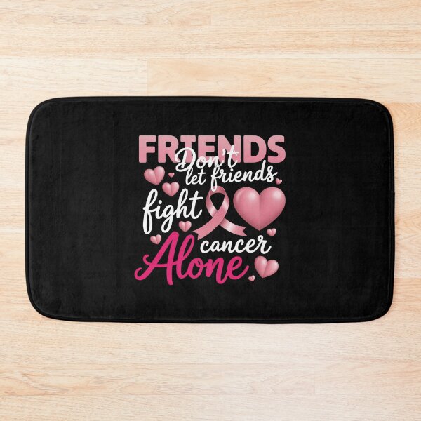 Item preview, Friends Don'T Let Friends Fight Breast Cancer Support Squad designed and sold by TorjeARTStore.