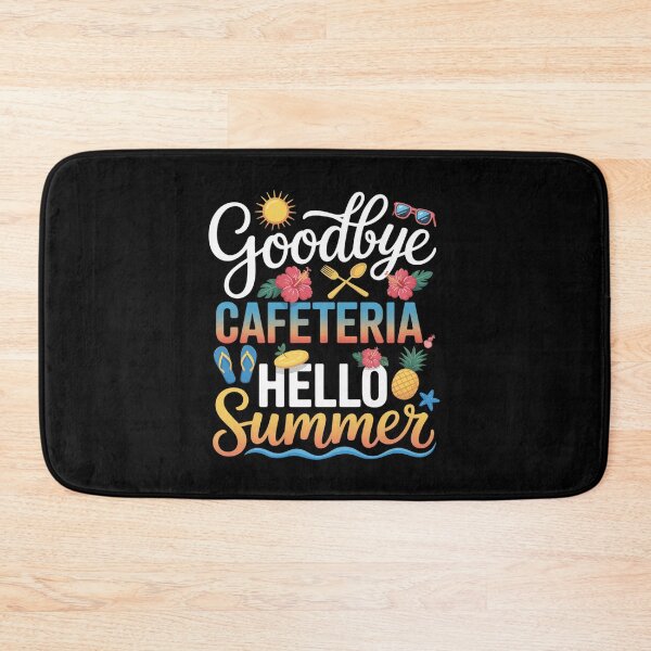 Item preview, Goodbye Cafeteria Hello Summer Lunch Lady designed and sold by JonGogue.