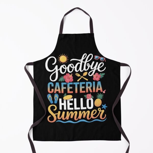 Item preview, Goodbye Cafeteria Hello Summer Lunch Lady designed and sold by JonGogue.