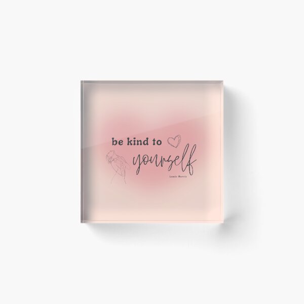 Item preview, be kind to yourself - LN4 designed and sold by RilasLastLap.
