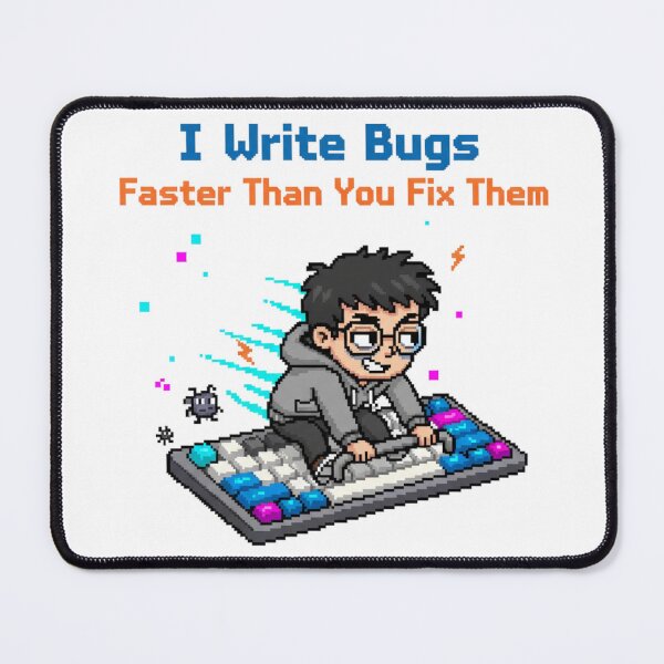 Item preview, Write Bugs Faster Pixel Humor designed and sold by WiserShop.