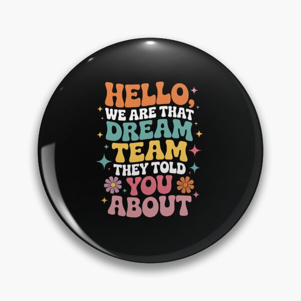 Item preview, Hello We Are That Dream Team They Told You About designed and sold by JonGogue.