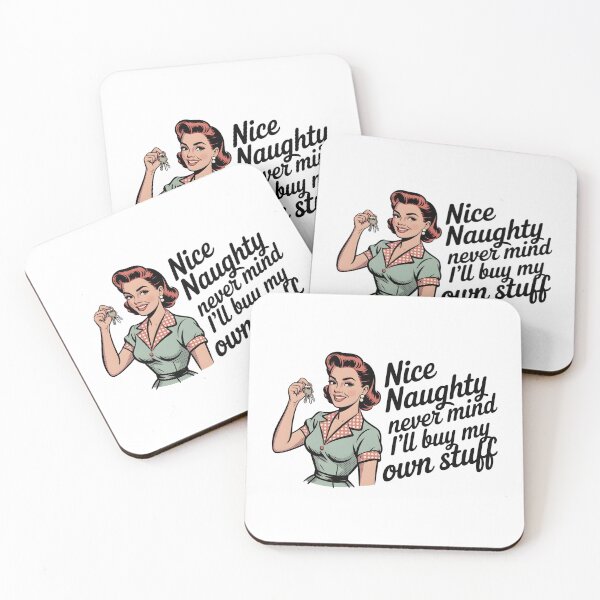 Item preview, Nice Naughty Never Mind I'll Buy My Own Stuff designed and sold by Naitsebas.