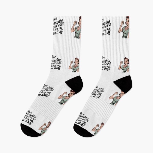 Item preview, Nice Naughty Never Mind I'll Buy My Own Stuff designed and sold by Naitsebas.