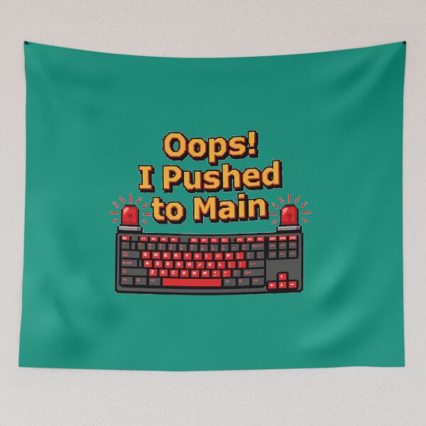 Item preview, Oops I Pushed to Main Art designed and sold by WiserShop.