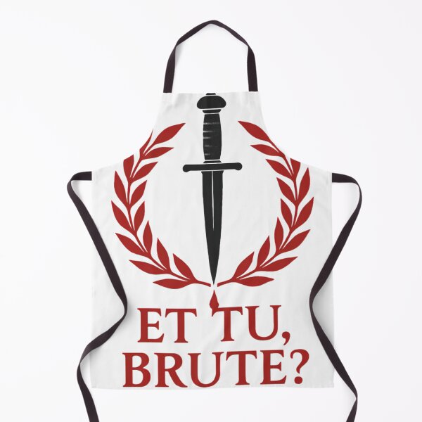 Item preview, Et Tu, Brute? Julius Caesar Quote Design designed and sold by Retr0Tshirts.