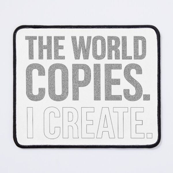 Item preview, The World Copies. I Create designed and sold by HiteshArt111.