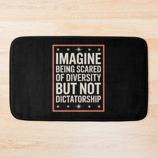 Item preview, Imagine Being Scared Of Diversity But Not Dictatorship  designed and sold by MaryoKing.