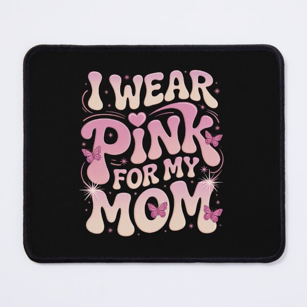 Item preview, I Wear Pink For My Mom Support Breast Cancer Awareness designed and sold by Kcgarciaso.