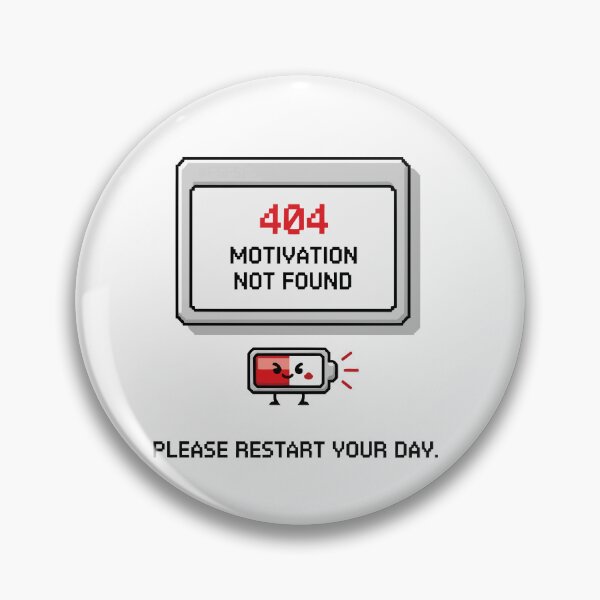 Item preview, 404 Motivation Not Found﻿ designed and sold by xmoudx.