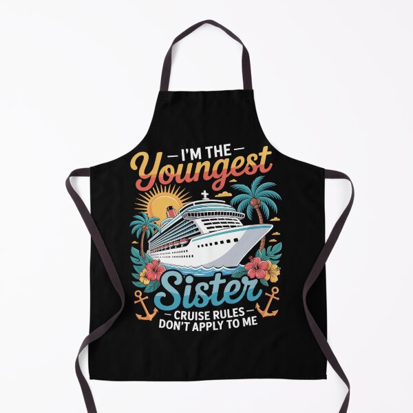 Item preview, I Am Youngest Sister Cruise Rules Don'T Apply To Me designed and sold by Kcgarciaso.
