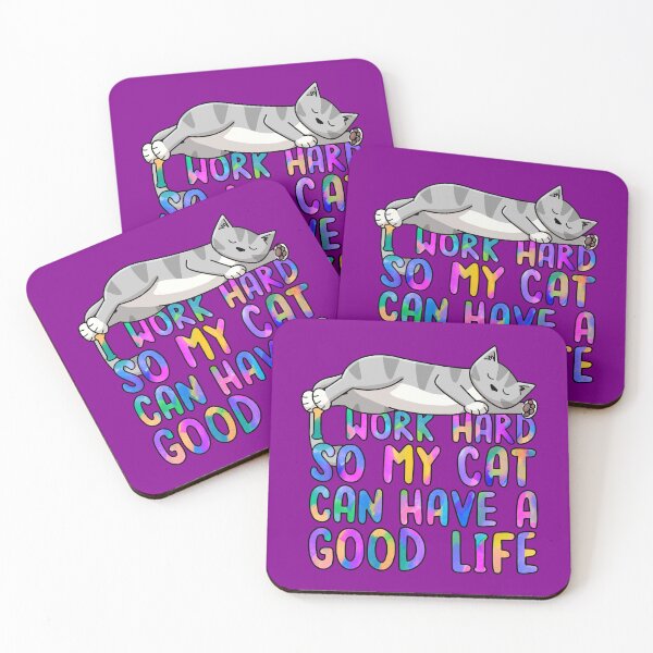 Item preview, I work hard so my cat can have a good life designed and sold by doodlecats.