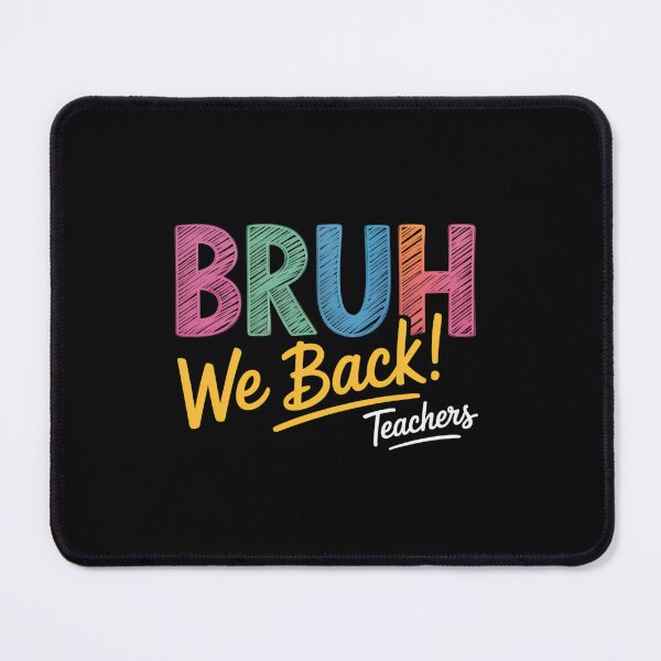 Item preview, Bruh We Back Teachers Back To School designed and sold by AnixieArtFun.