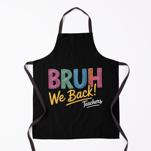 Item preview, Bruh We Back Teachers Back To School designed and sold by AnixieArtFun.