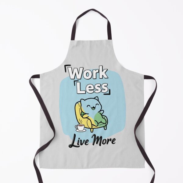 Item preview, Work Less, Live More designed and sold by fadilow.